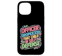 Officer I Dropkicked That Child In Self Defense Custodia per iPhone 15
