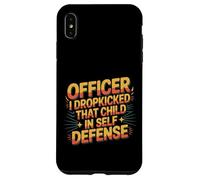 Officer I Dropkicked That Child In Self Defense - Custodia per iPhone XS Max
