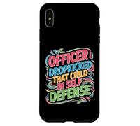 Officer I Dropkicked That Child In Self Defense Custodia per iPhone XS Max