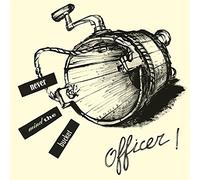 Officer! - Never Mind The Bucket