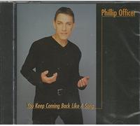 Officer, Phillip - You Keep Coming Back