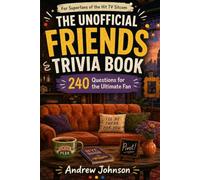 Official Book Club Selection The Unofficial Friends Trivia Book