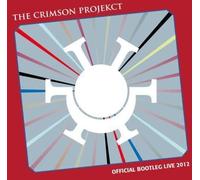 Official Bootleg Live 2012 (CD) The Crimson Projekct Tobias Ralph Tony Levin