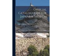 Official Catalogue of the Japanese Section (Tascabile)