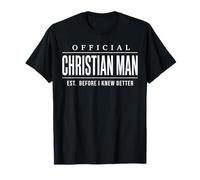 Official Christian Man EST. Before I Knew Better Mens Maglietta