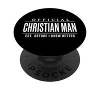 Official Christian Man Est. Before I Knew Better Mens PopSockets PopGrip Adesivo
