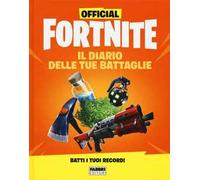 Official Fortnite. Il diario delle tue battaglie