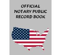 Official Notary Public Record Book: Notary Public Journal