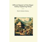 Official Report of the Niger Valley Exploring Party