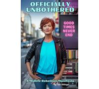 Officially Unbothered: The Midlife Rebellion Manifesto