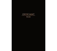 Officiant Book: Give your officiant everything they need with this wedding must have notebook for planning the perfect day | Convenient 5.25 x 8 in Size