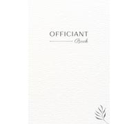 Officiant Book: This wedding officiant notebook is designed to inspire, guide, and capture every part of the ceremony | Convenient 5.25 x 8 in Size