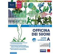 Officina dei suoni. Con Hub young, Hub kit e #lamusicanonsiferma. Per la Scuola media. Con e-book. Con espansione online. Capire la musica (Vol.)