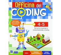 Officina del coding 4-5. Per la Scuola elementare