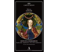 Officina ferrarese - Roberto Longhi, SE