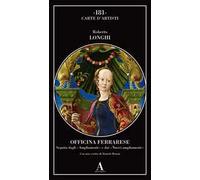 Officina ferrarese. Seguita dagli «Ampliamenti» e dai «Nuovi ampliamenti»
