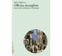 Officina meneghina. Studi sulla letteratura milanese [Paperback] [Jun 13, 2025]