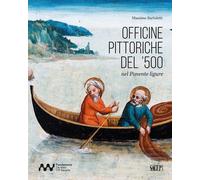 Officine pittoriche del '500 nel Ponente ligure - [SAGEP]