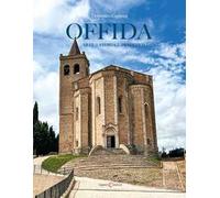 Offida. Arte, storia, tradizioni