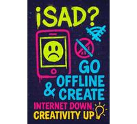 Offline Creativity Notebook: A 110-Page Lined Journal for Writing, Ideas, Reflection, and Digital-Detox Inspiration