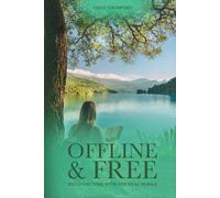 Offline & Free: Reconnecting With the Real World