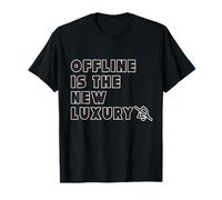 Offline is The New Luxury - Funny Detox Anti-Social Media Maglietta