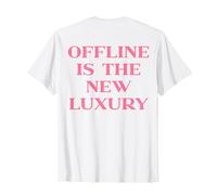 Offline Is The New Luxury, Y2k Aesthetic Trendy Slogan Back Maglietta