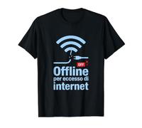 Offline per Eccesso di Internet - Detox Digitale Maglietta con Stampa Grafica Economica