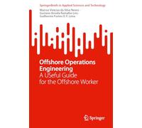 Offshore Operations Engineering: A USeful Guide for the Offshore Worker