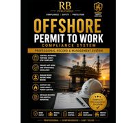 Offshore Permit to Work Compliance System: PTW Authorization, Risk Assessment, Isolation Verification, Gas Testing, Toolbox Talks, Corrective Actions