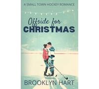 Offside for Christmas: A Small Town, Sunshine Grumpy, Christmas Hockey Romance