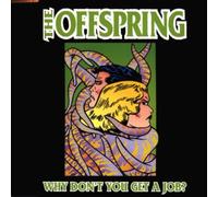 Offspring,the - Why Don'T You Get a Job