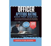 Oficer Aptitude Rating EXAM PREP 2026-2027: The All-In-One Preparation Guide With 1500 Realistic Practice Questions And Detailed Answer Explanations