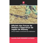 Oficiais das Forças de Defesa e Segurança da região de Niamey: Clima de trabalho e envolvimento dos trabalhadores
