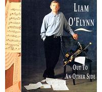 O'FLYNN, LIAM - OUT TO AN OTHER SIDE