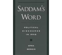 Ofra Bengio Saddam's Word (Tascabile) Studies in Middle Eastern History