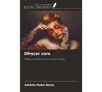 Ofrecer cara: Tabúes y caminos en las ciencias sociales