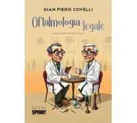 Oftalmologia legale -Gian Piero Covelli