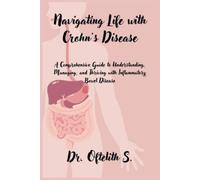 Oftelith S Navigating Life with Crohn's Disease (Tascabile)
