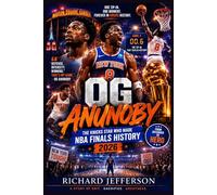 OG ANUNOBY: The Knicks Star Who Made NBA Finals History 2026