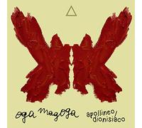 Oga Magoga - Apollineo,Dionisiaco