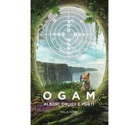OGAM: Alberi, Druidi e Poeti