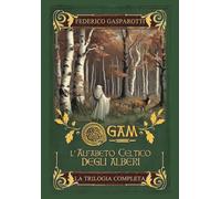 Ogam. L'alfabeto celtico degli alberi. La trilogia completa