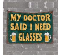 OGBD Targa da parete per cucina, con scritta in inglese "My Doctor Said I Need Glasses", arazzo per adolescenti, cartelli decorativi per la decorazione della casa (75 x 100 cm)