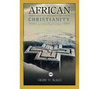 Ogbu U. Kalu African Christianity (Tascabile)