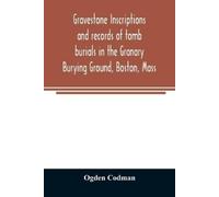 Ogden Codman Gravestone inscriptions and records of tomb burials in (Tascabile)