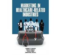 Ogechi Adeola Yam B. Limbu Emmanuel Mo Marketing in Healthca (Copertina rigida)