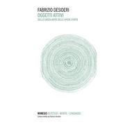 Oggetti attivi. Sulla singolarità delle opere d'arte