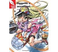 Oggetti e accessori. Uso e design dei materiali di scena: 10