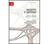 Oggetti e metodo. Spunti di dibattito tra scienza e filosofia